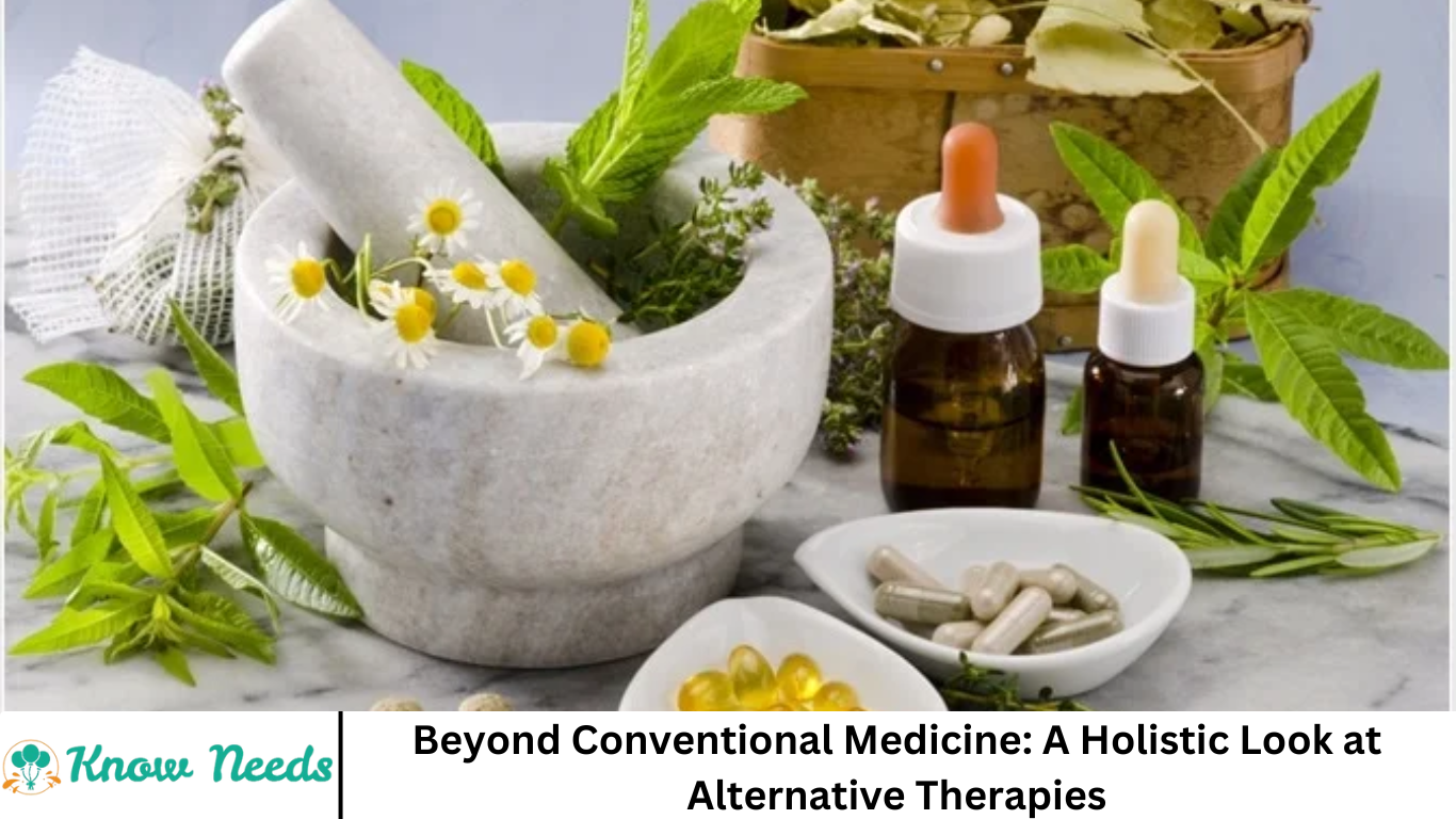 Beyond Conventional Medicine: A Holistic Look at Alternative Therapies
