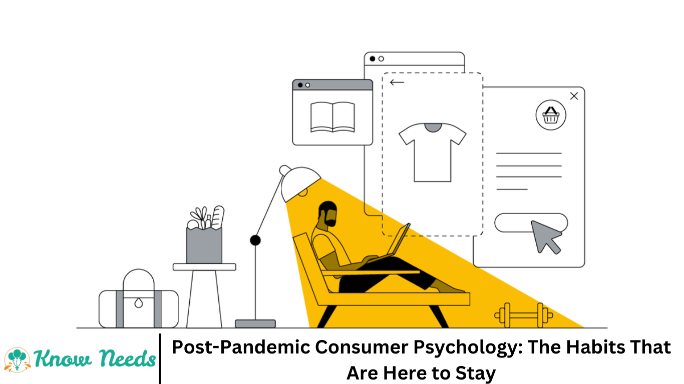 Post-Pandemic Consumer Psychology: The Habits That Are Here to Stay