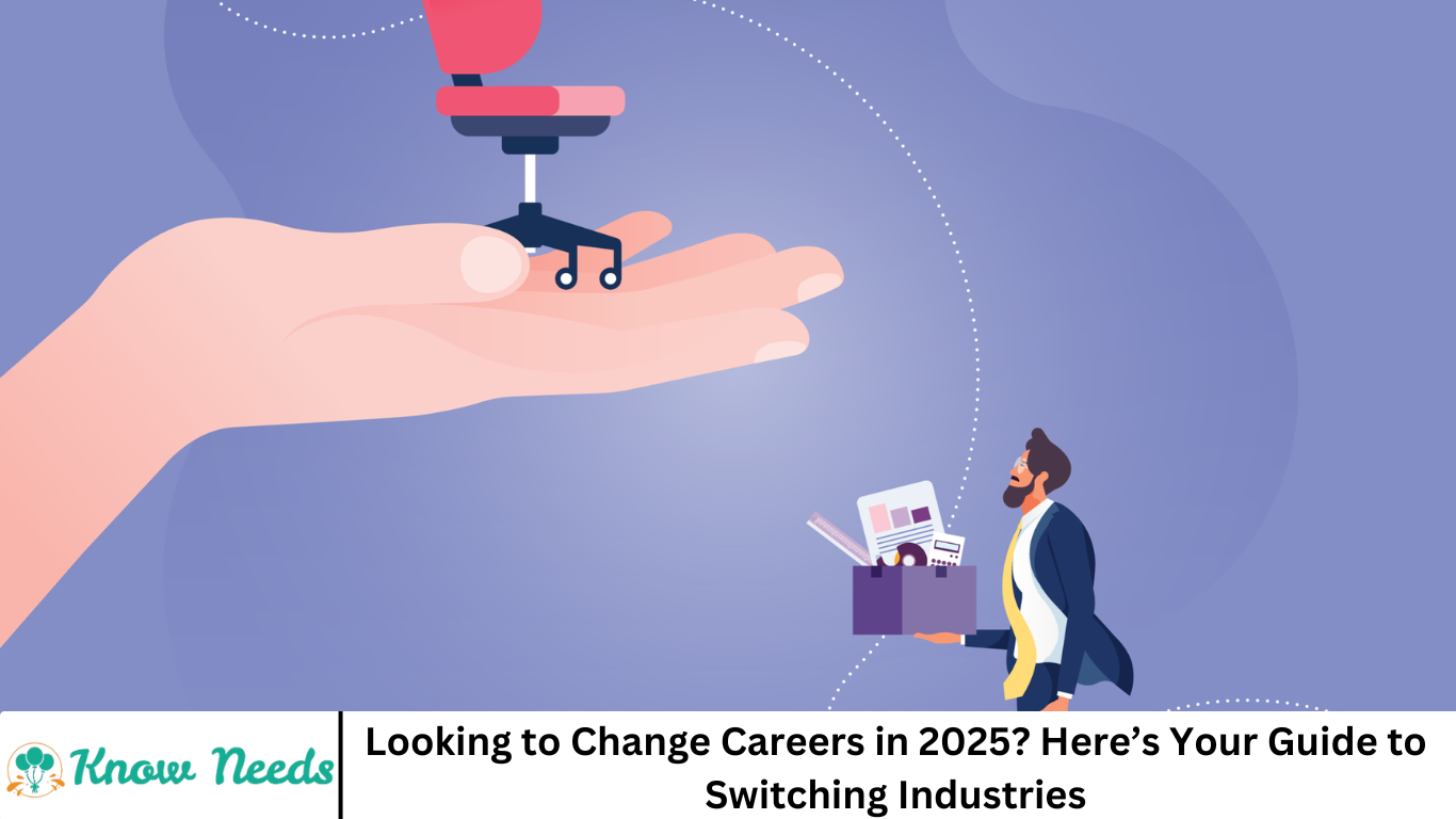 Looking to Change Careers in 2025? Here’s Your Guide to Switching Industries