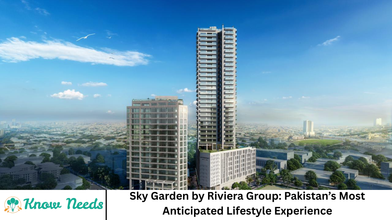 Sky Garden by Riviera Group: Pakistan’s Most Anticipated Lifestyle Experience